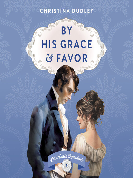 Title details for By His Grace and Favor by Sarah Edwards - Wait list